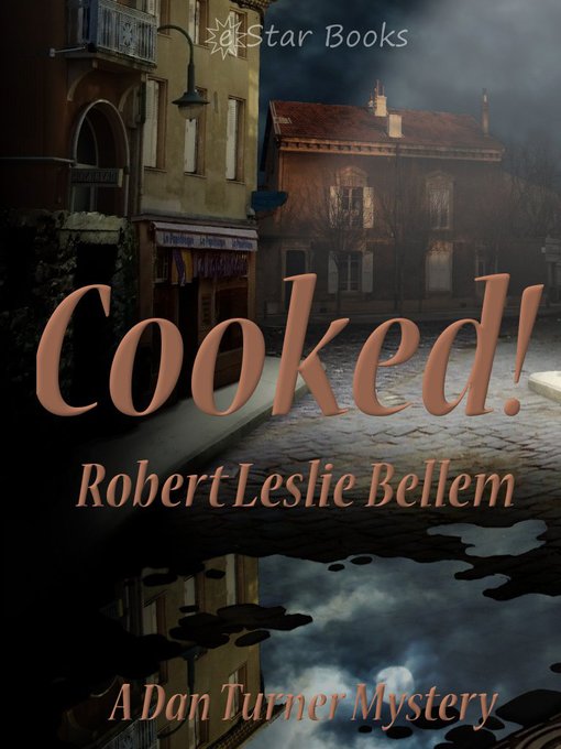 Title details for Cooked! by Robert Leslie Bellem - Available